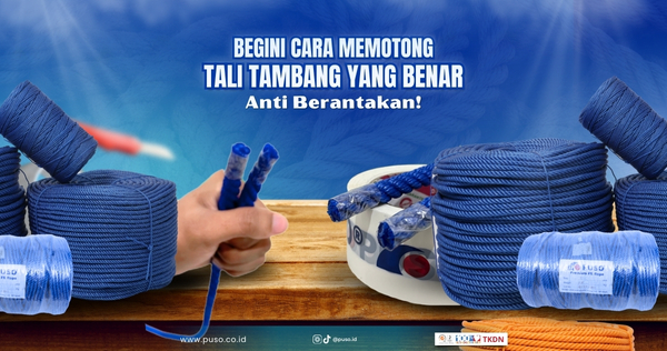 Tips Cara Memotong Tali Tambang yang Rapi dan Anti Berantakan<
